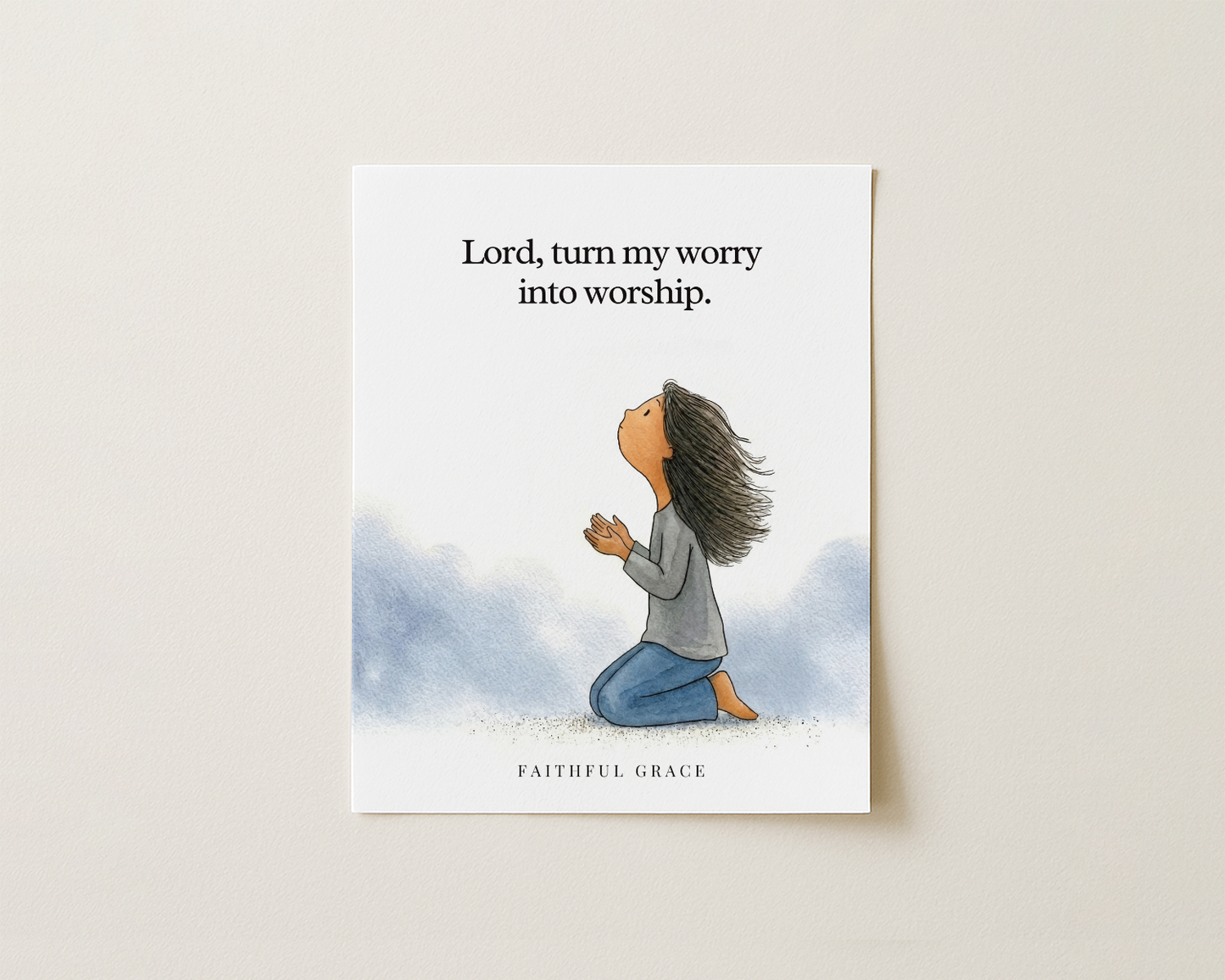Turn my worry into worship.