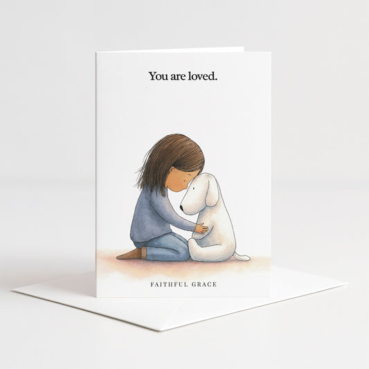You are loved.