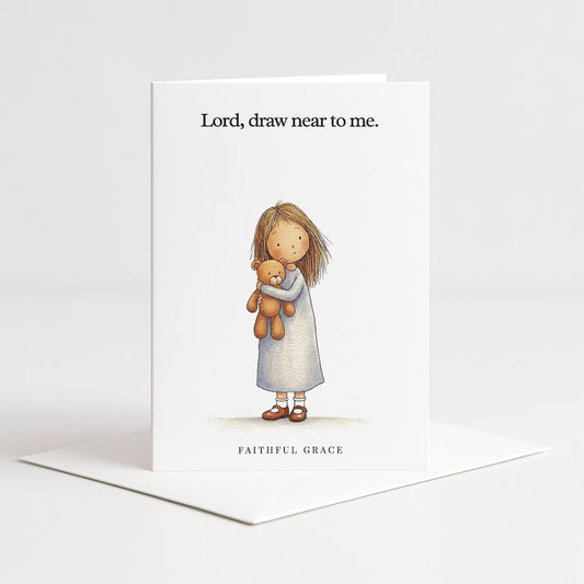 Draw near to me.