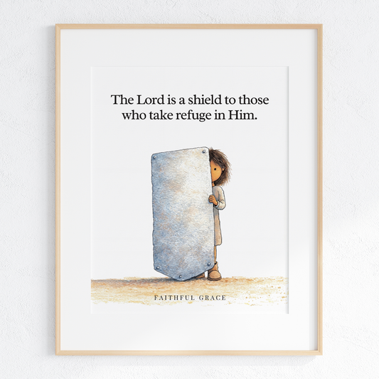 The Lord is a shield.