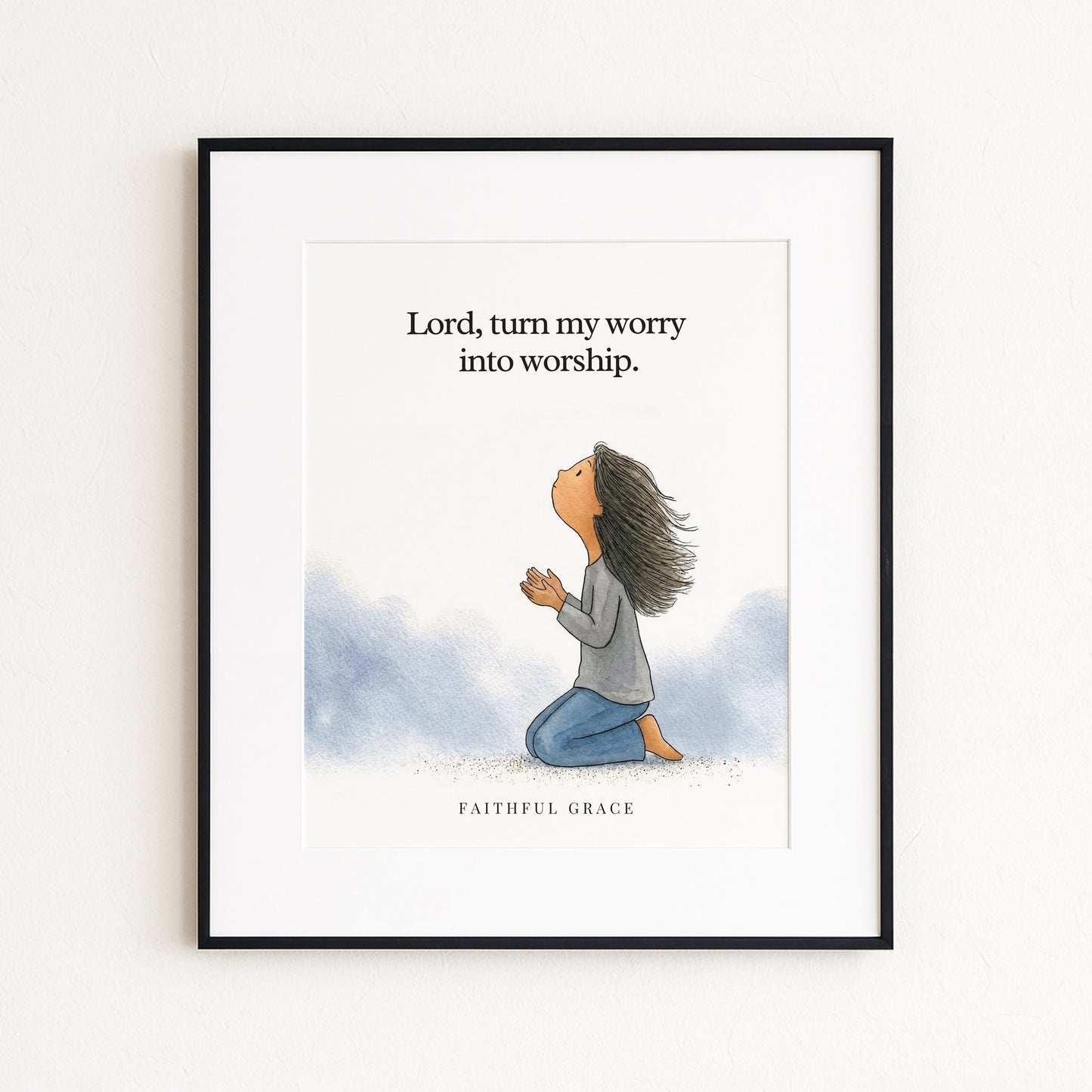 Turn my worry into worship.