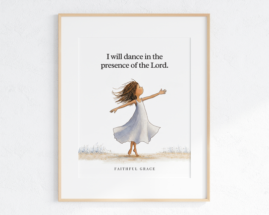I will dance.