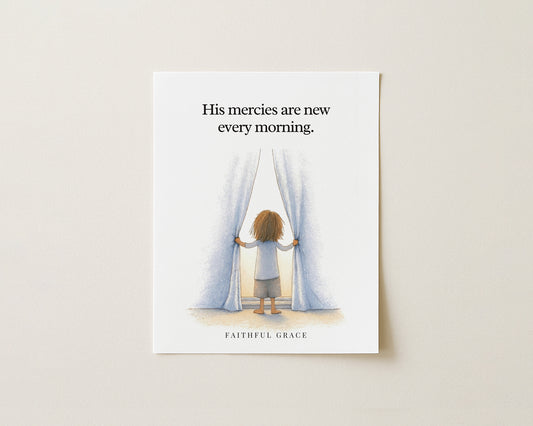 His mercies are new every morning.