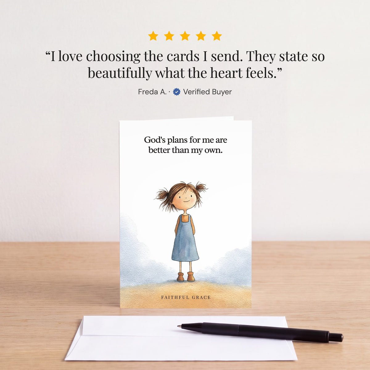 The Better than my own card on a table with a white envelope. Review: "I love choosing the cards I send. They state so beautifully what the heart feels." Freda A.