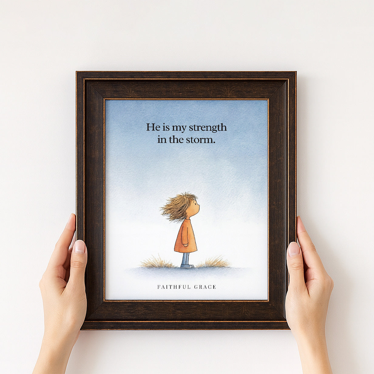 My strength in the storm.
