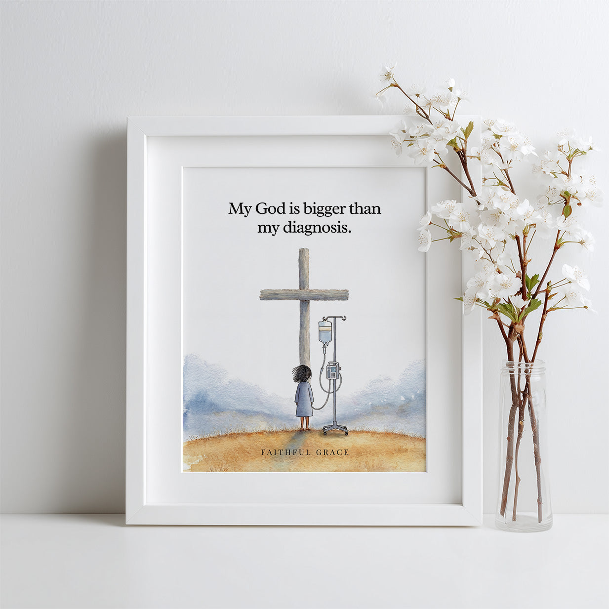 My God is bigger than my diagnosis.