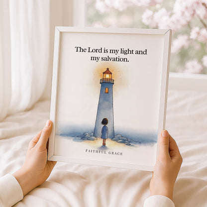 My light and my salvation.