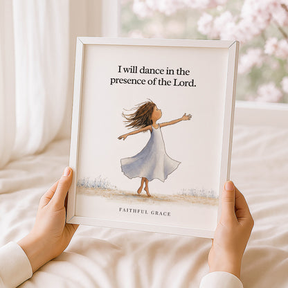 I will dance.