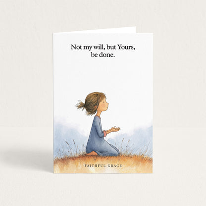 Not my will.
