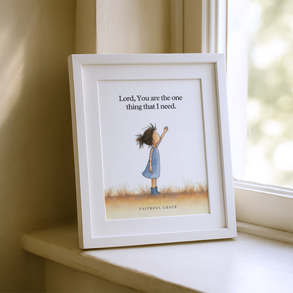 The one thing that I need.