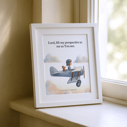 Lift my perspective.
