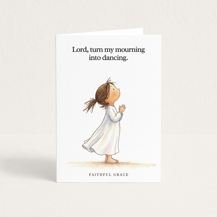 Turn my mourning into dancing.