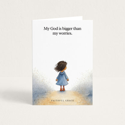 My God is bigger than my worries.