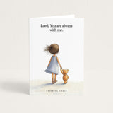 You are always with me.