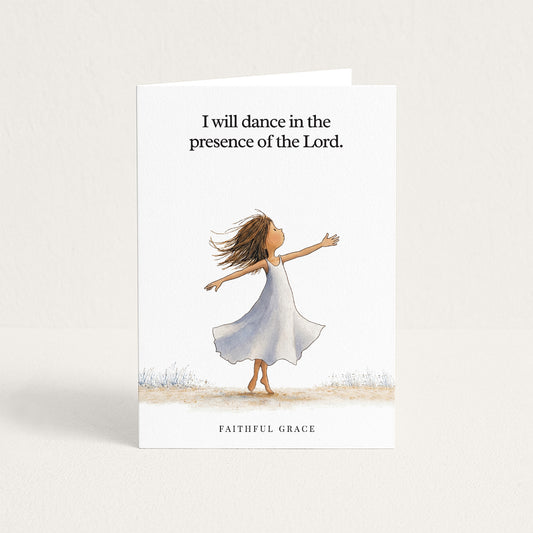 I will dance.
