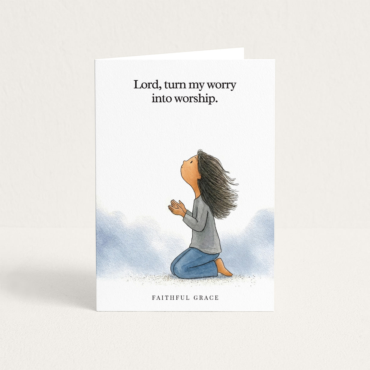 Turn my worry into worship.