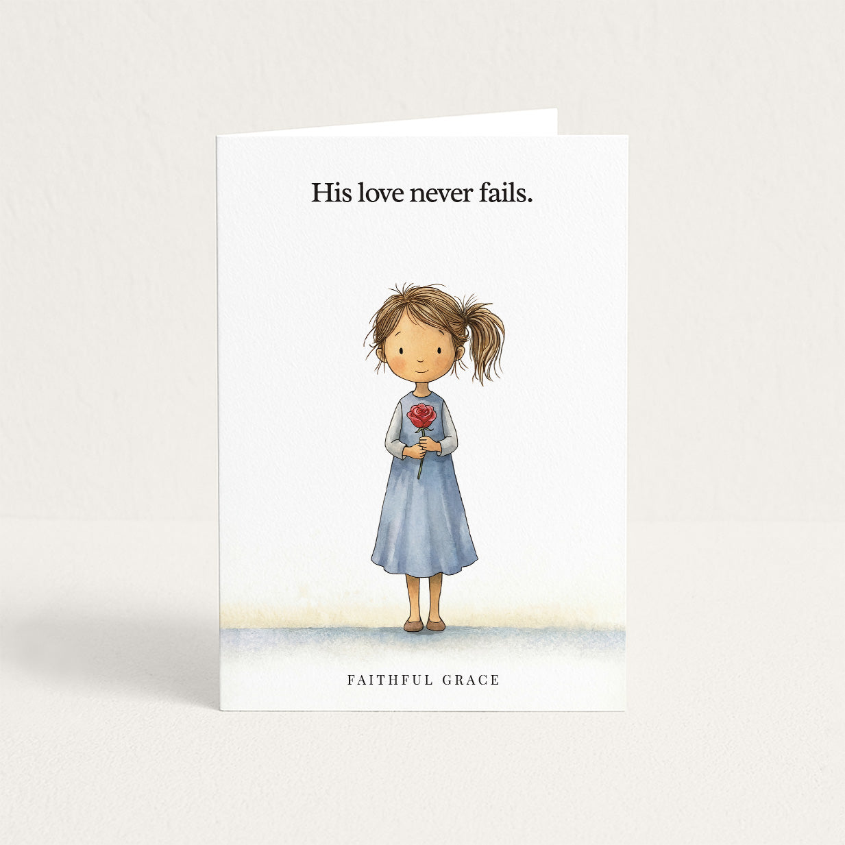 His love never fails.