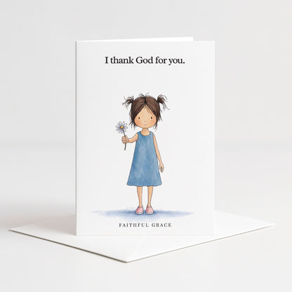 I thank God for you.