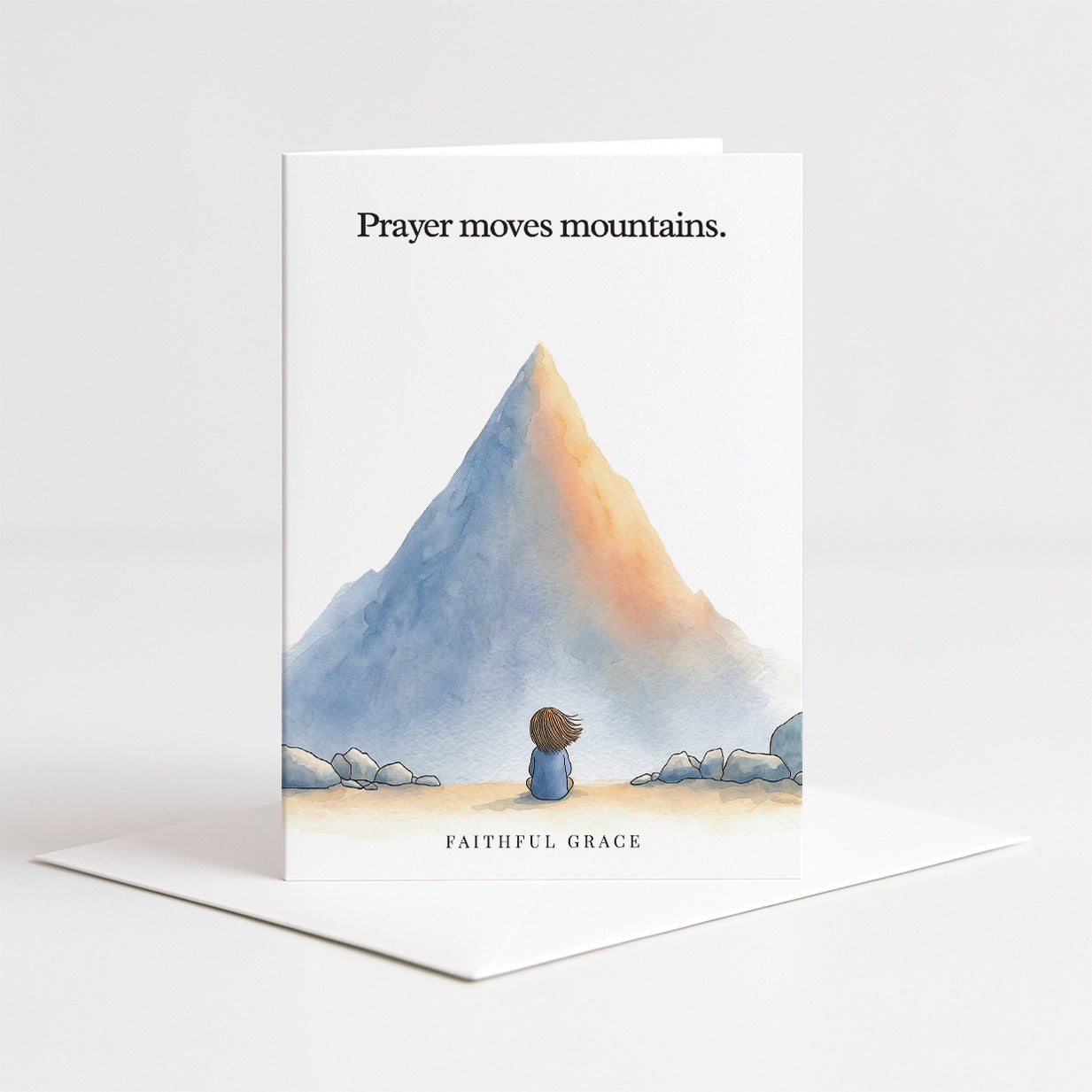 Prayer moves mountains.