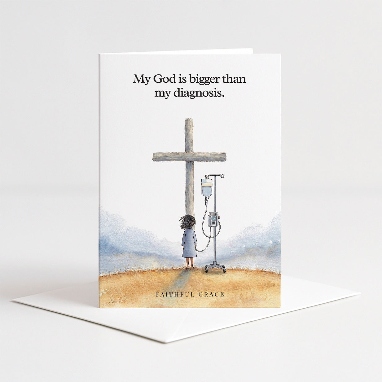 My God is bigger than my diagnosis.