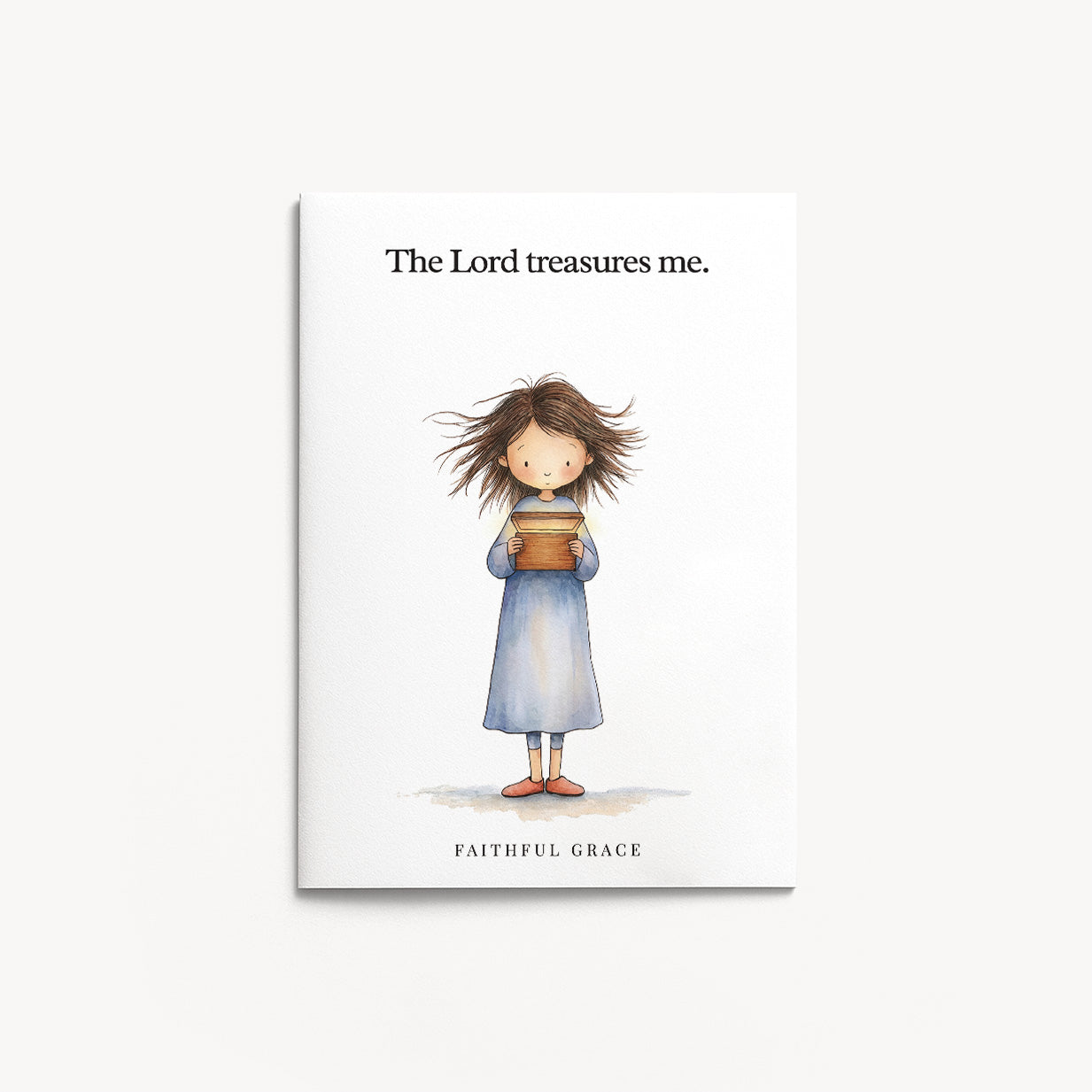 The Lord treasures me.