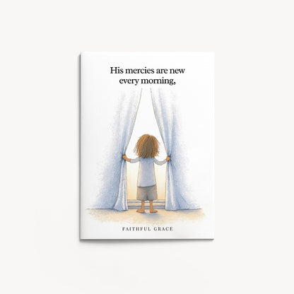 His mercies are new every morning.