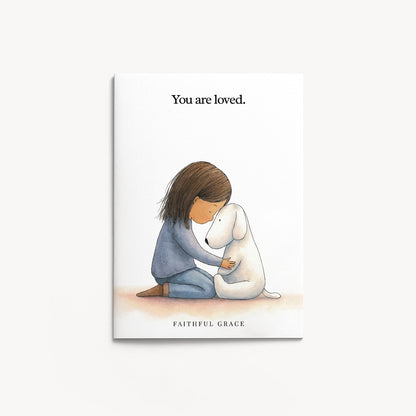 You are loved.