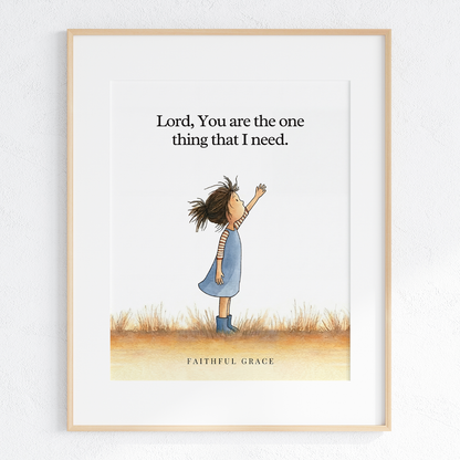 The one thing that I need.