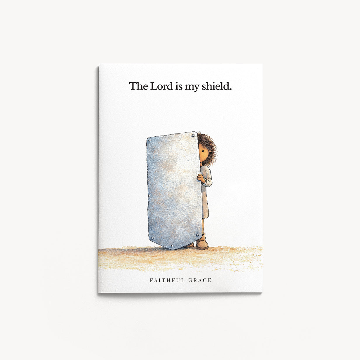 The Lord is my shield.