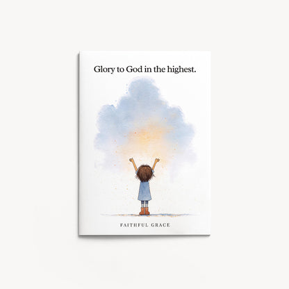 Glory to God in the highest.
