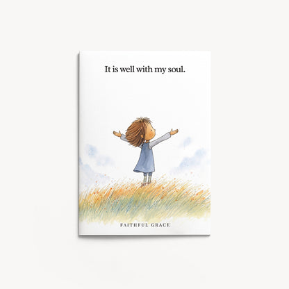 It is well with my soul.