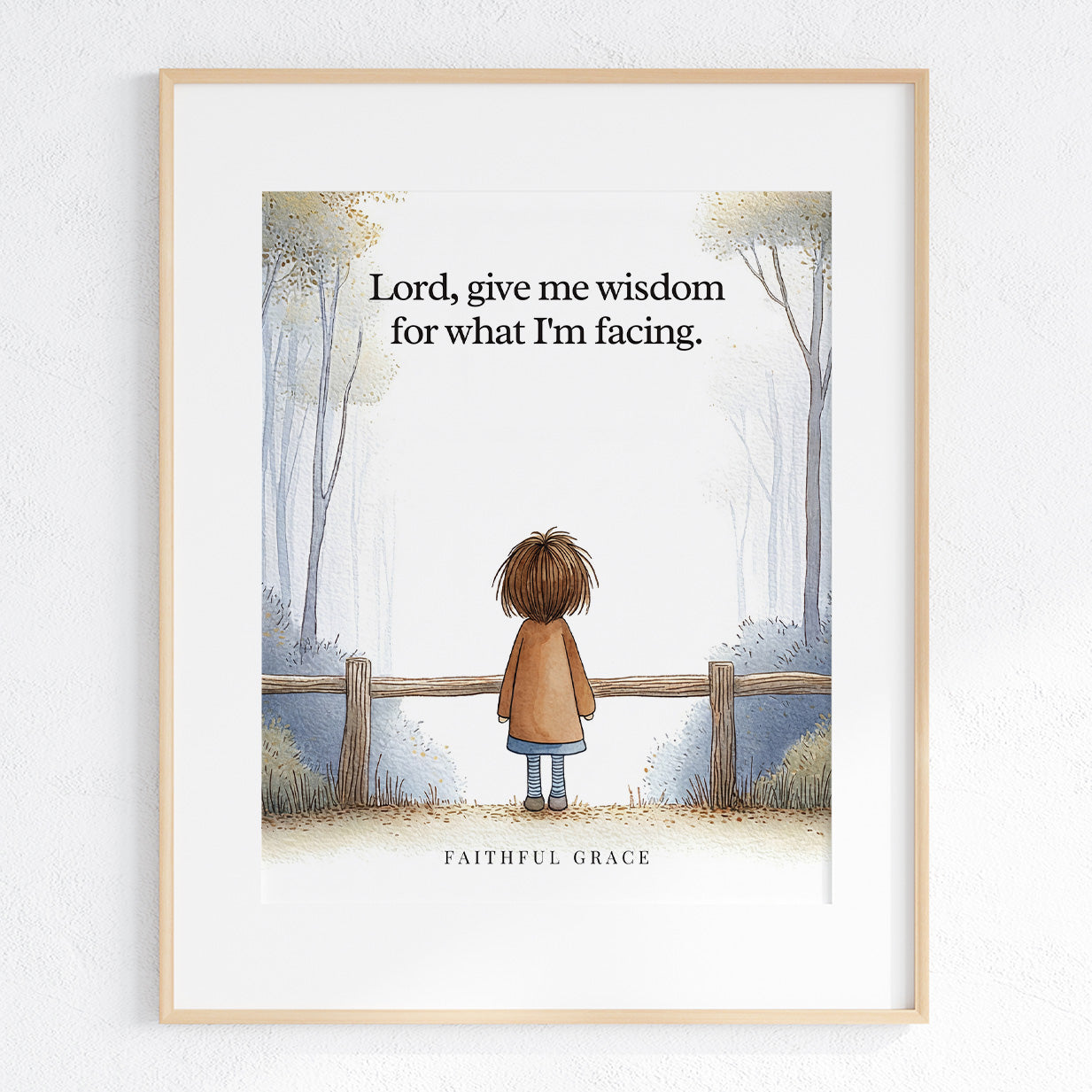 Give me wisdom.