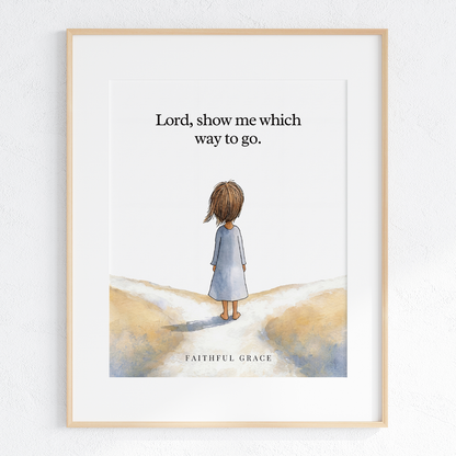 Show me the way to go.