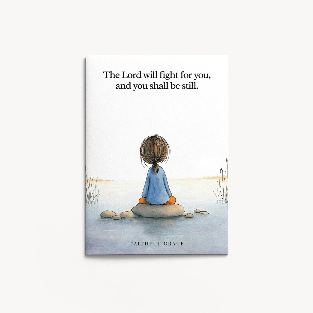 The Lord will fight for you.
