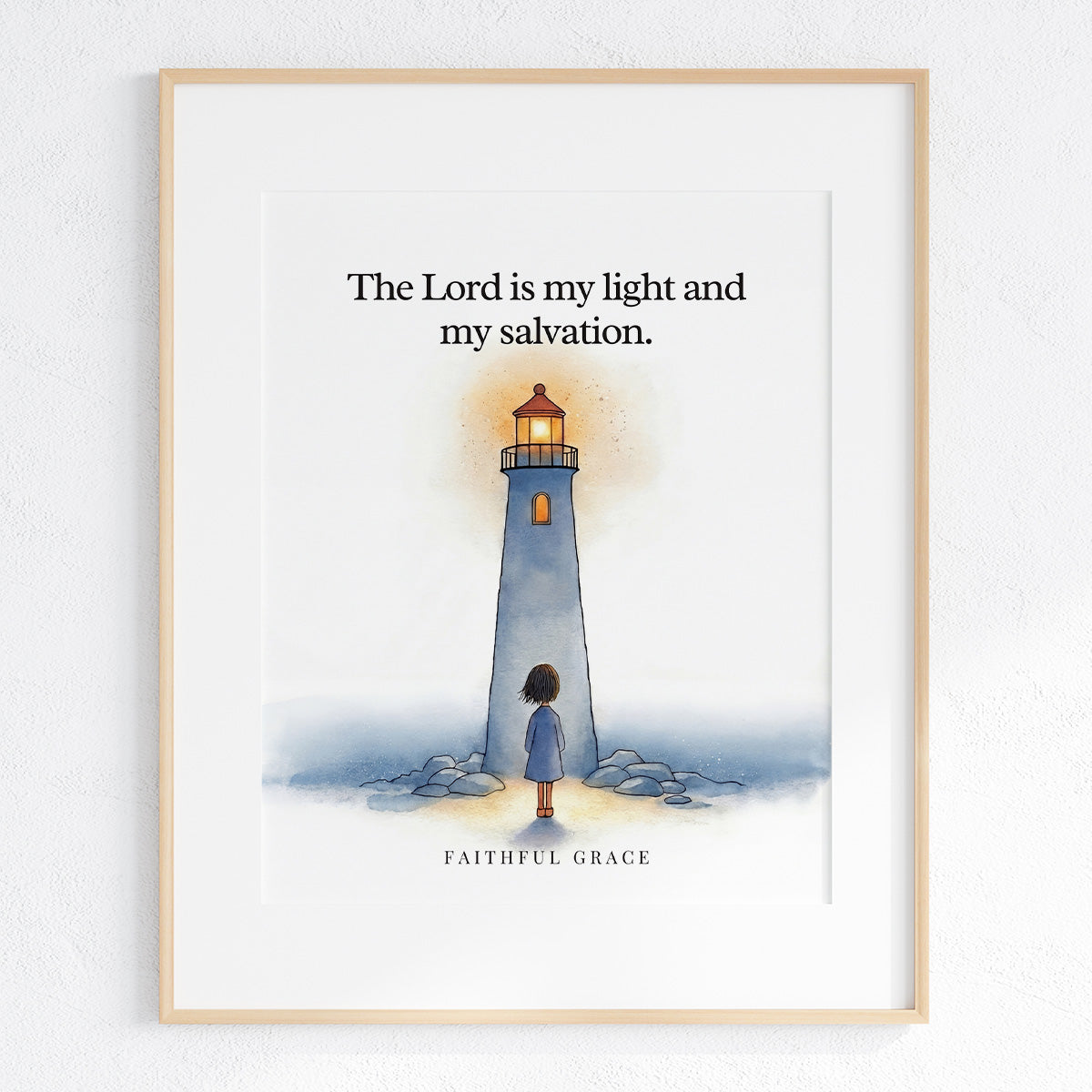 My light and my salvation.