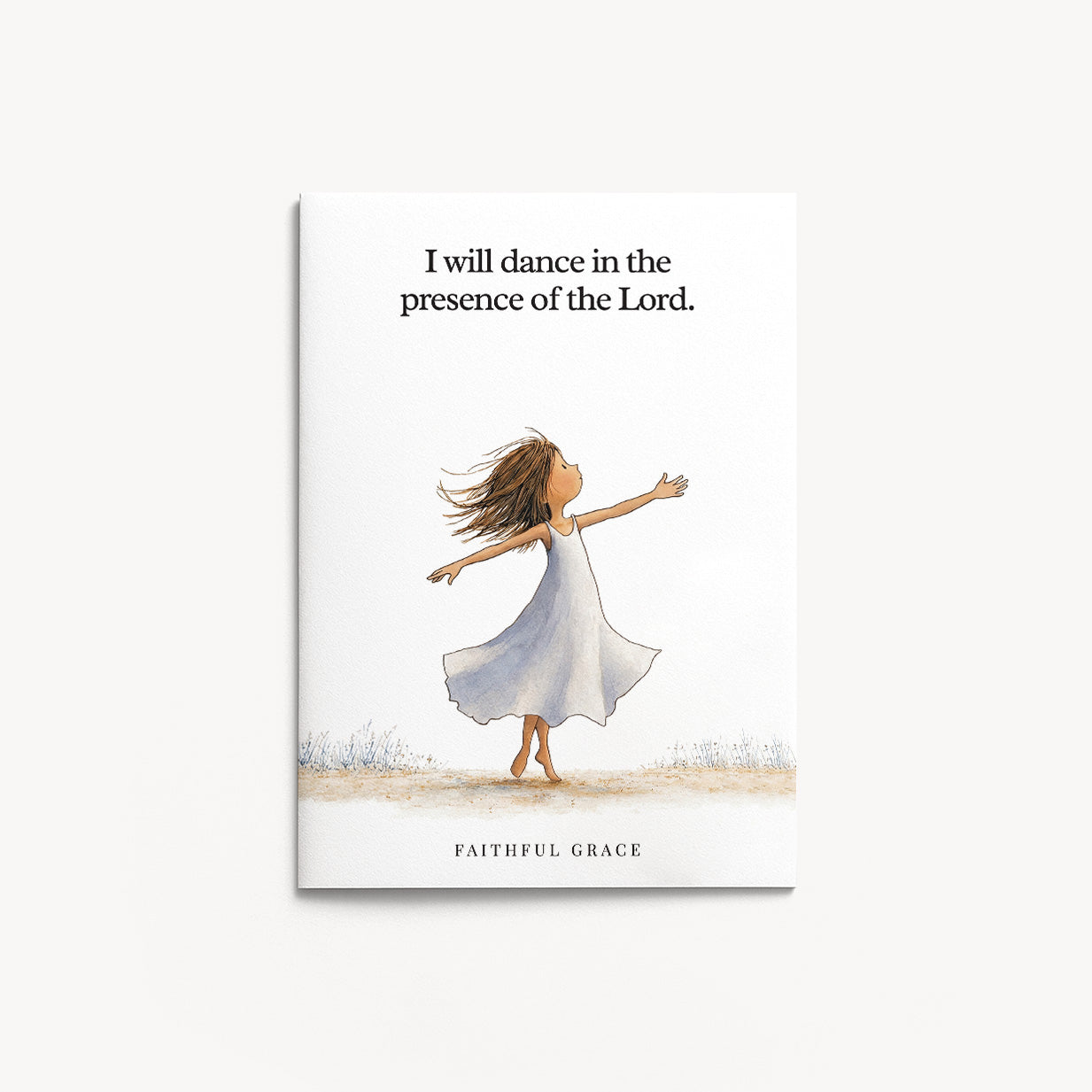 I will dance.