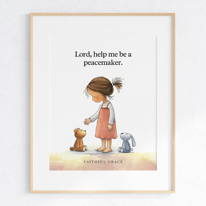 Help me be a peacemaker.