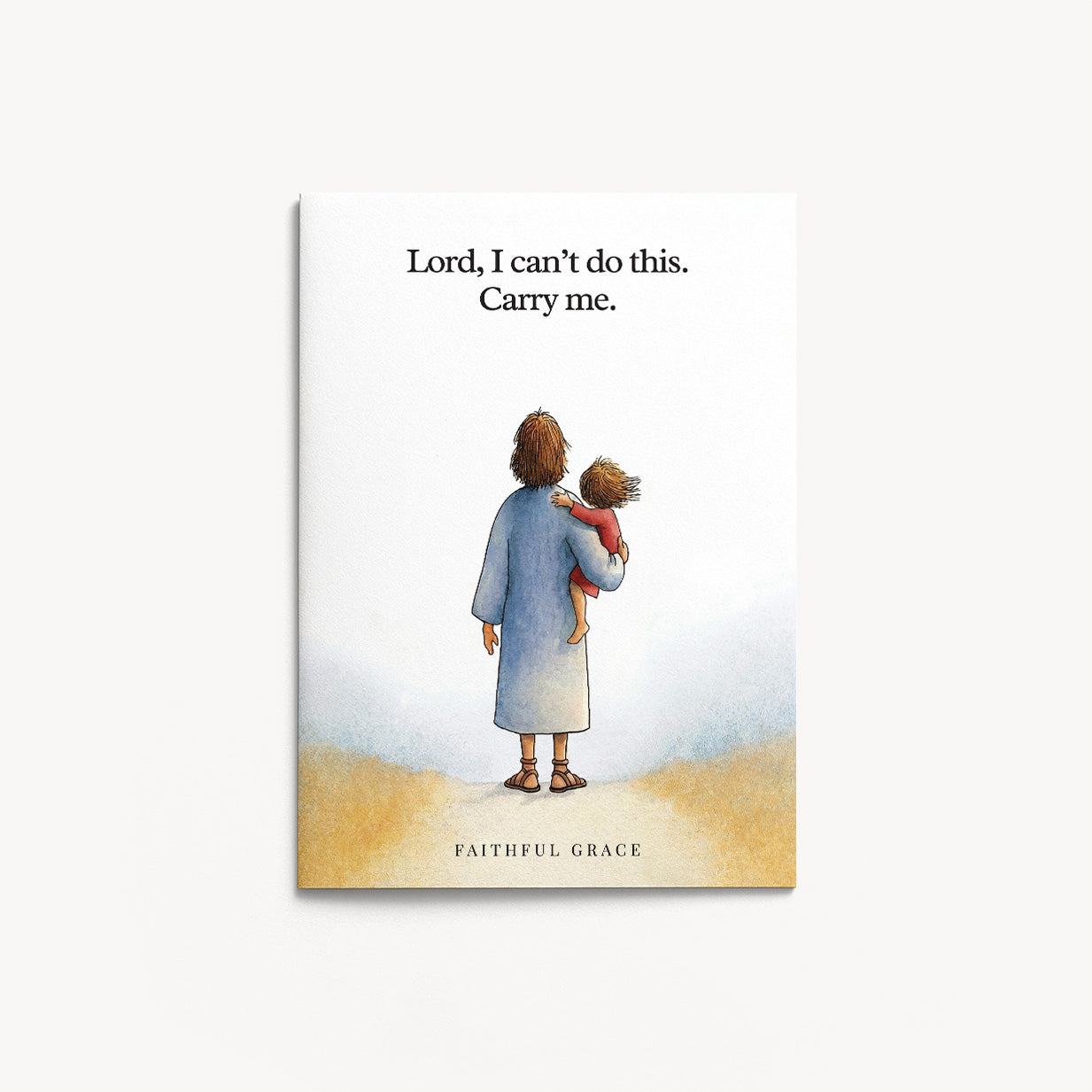 Carry me.