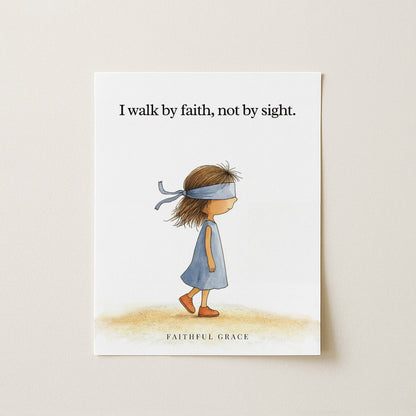 Walk by faith.