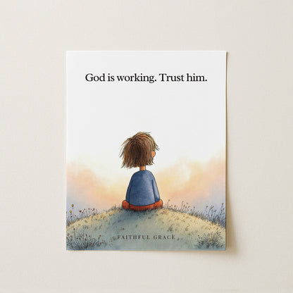 God is working. Trust him.