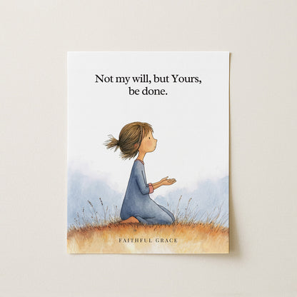 Not my will.