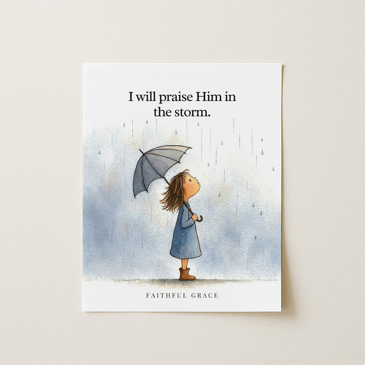 Praise Him in the storm.