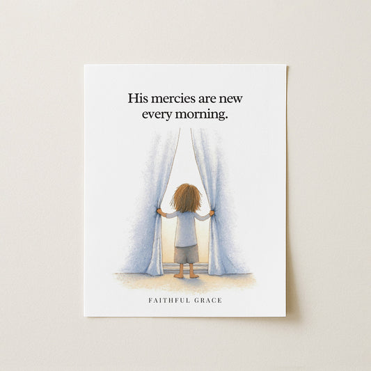 His mercies are new every morning.