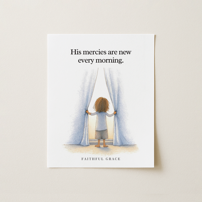 His mercies are new every morning.