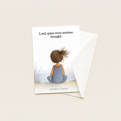 Quiet every anxious thought.