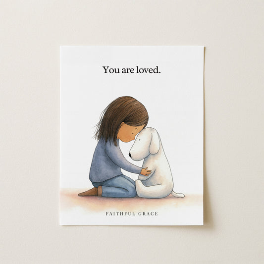 You are loved.