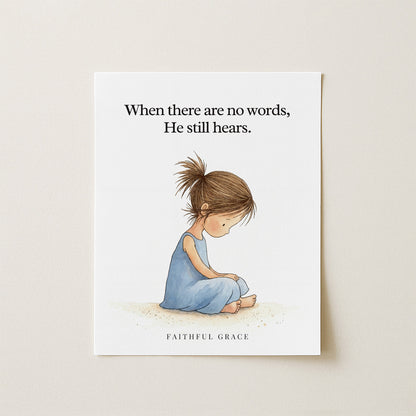 He still hears.
