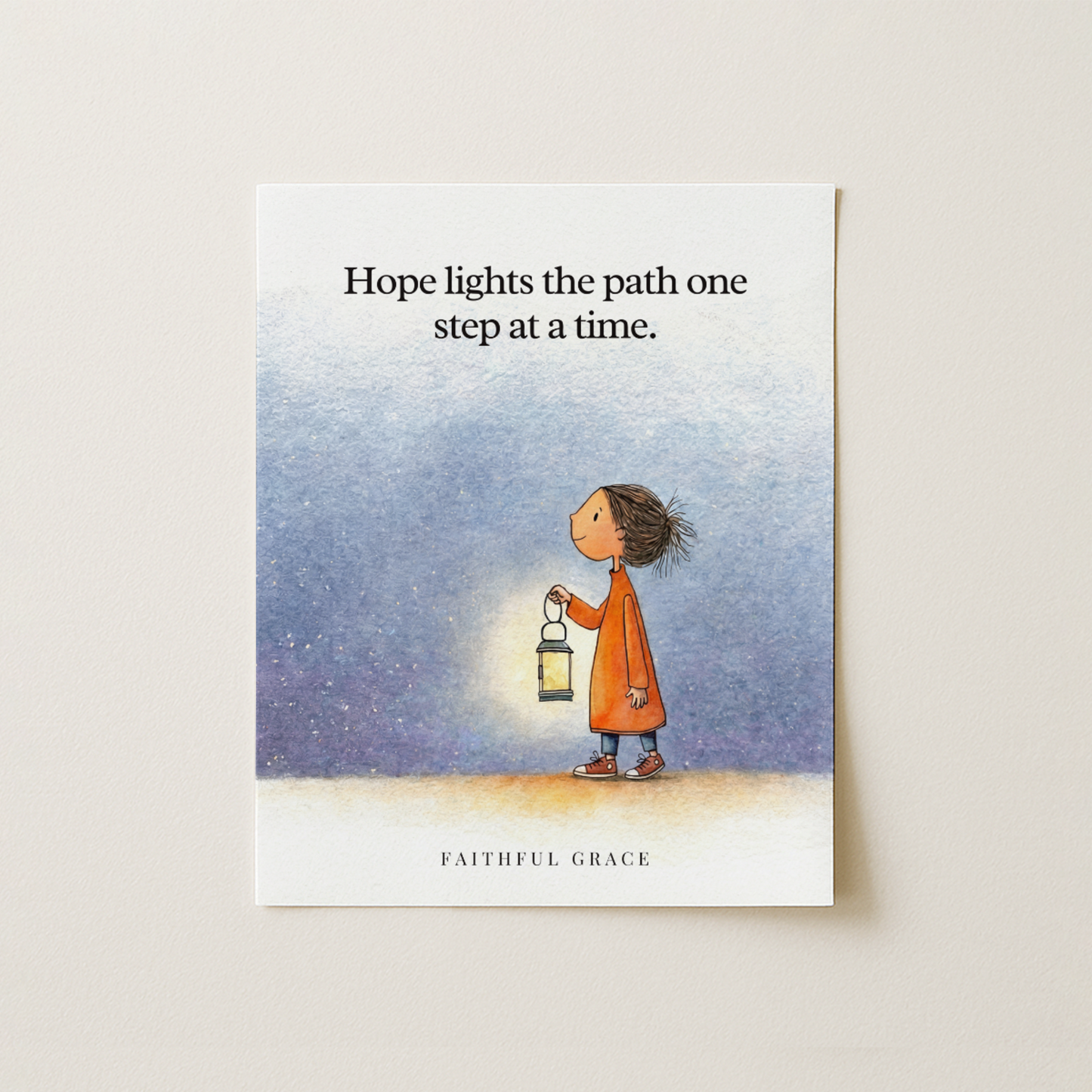 Hope lights the path.