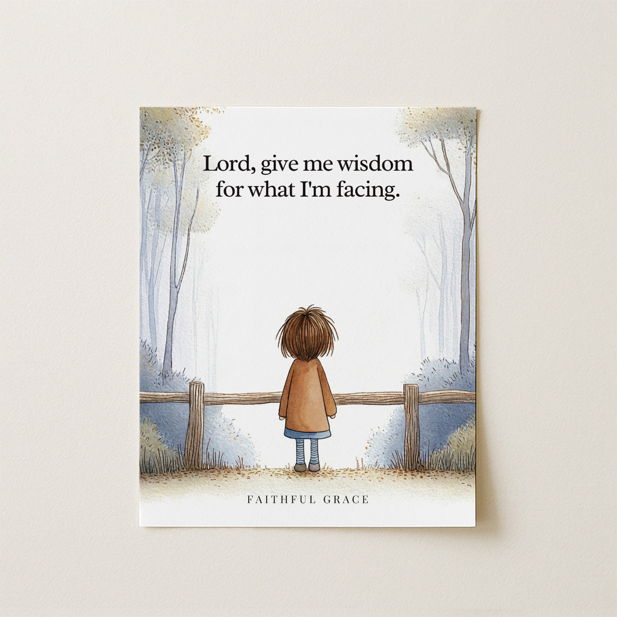 Give me wisdom.