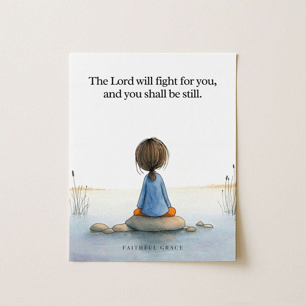 The Lord will fight for you.